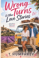 Wrong Turns & Other Love Stories B0HDZWWKKG Book Cover