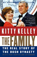 The Family: The Real Story of the Bush Dynasty 1400096413 Book Cover