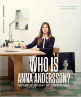 Who is Anna Andersson: Portraits of Sweden's most popular name. 9198141376 Book Cover