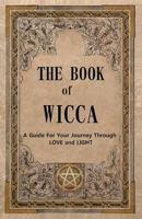 The Book of Wicca 1393063675 Book Cover
