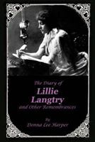 The Diary of Lillie Langtry: And Other Remembrances 1886571090 Book Cover