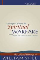 Theological Studies on Spiritual Warfare (The Collected Writings of William Still, #1) 0946068380 Book Cover