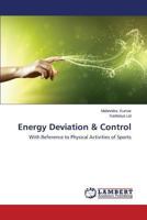 Energy Deviation & Control: With Reference to Physical Activities of Sports 3659507873 Book Cover