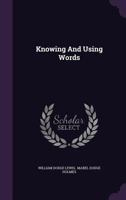 Knowing and Using Words 1343232120 Book Cover