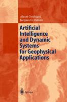 Artificial Intelligence and Dynamic Systems for Geophysical Applications 3642077579 Book Cover