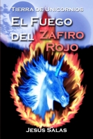 El Fuego del Zafiro Rojo 1983198005 Book Cover