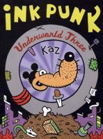 Underworld Vol. 3: Ink Punk (Underworld 3) 1560973250 Book Cover