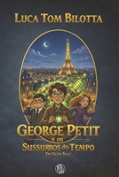 George Petit e os Sussurros do Tempo (A Saga de Gláin) (Portuguese Edition) B0FDWKD4S6 Book Cover