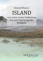 Island Von Seiner Ersten Entdeckung Bis Zum Untergange Des Freistaats 3863471172 Book Cover