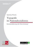 Typografie im Nationalsozialismus: Instrumentalisierung oder Zeiterscheinung? 3656450927 Book Cover