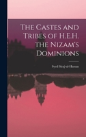 The Castes and Tribes of H.E.H. the Nizam's Dominions 1016608187 Book Cover