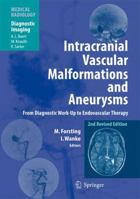 Intracranial Vascular Malformations and Aneurysms: From Diagnostic Work-Up to Endovascular Therapy (Medical Radiology / Diagnostic Imaging) (Medical Radiology ... (Medical Radiology / Diagnostic Imagi 3540329196 Book Cover