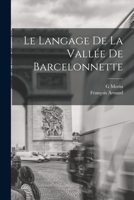 Le langage de la vallée de Barcelonnette 1017449333 Book Cover