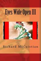 Eyes Wide Open III 1542835305 Book Cover