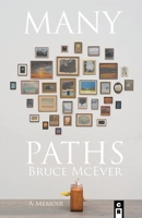 Many Paths: A Poet's Journey Through Love, Death, and Wall Street 1949540278 Book Cover