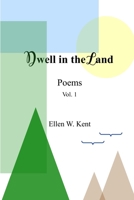 Dwell in the Land Vol. 1 1794888217 Book Cover