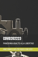 COVID202223: PANDEMIA ASALTO A LA LIBERTAD (LO QUE NUNCA TE DIRÁN) B09MYRGKRH Book Cover