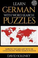 Learn German with Word Search Puzzles: Learn German Language Vocabulary with Challenging Word Find Puzzles for All Ages 1717080952 Book Cover