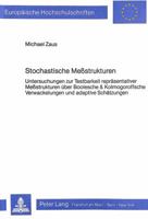 Stochastische Messtrukturen: Untersuchungen zur Testbarkeit repräsentativer Messtrukturen über Boolesche & Kolmogoroffsche Verwackelungen und adaptive ... Universitaires Européennes) 3820453997 Book Cover