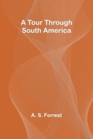 A Tour Through South America 9357967133 Book Cover