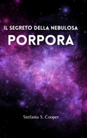 Il segreto della nebulosa Porpora (Italian Edition) B0CRMCTHMY Book Cover