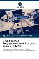 Grundlegende Programmierkenntnisse durch Scratch Software 6203077984 Book Cover