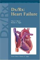 Dx/Rx: Heart Failure (Jones and Bartlett Publishers DX/RX Cardiology) 0763723096 Book Cover