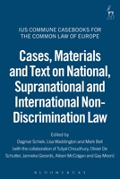 Cases, Materials and Text on National, Supranational and International Non-Discrimination Law: IUASCommune Casebooks for the Common Law of Europe (Ius Commune Casebooks for the Common Law of Europe) 1841137480 Book Cover