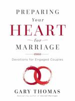 Preparing Your Heart for Marriage: Devotions for Engaged Couples 0310345960 Book Cover