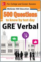 McGraw-Hill Education 500 GRE Verbal Questions to Know by Test Day 0071821597 Book Cover
