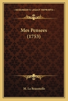 Mes Pensees (1753) 1166317722 Book Cover