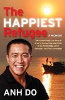 The Happiest Refugee: A Memoir 1742372384 Book Cover