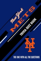New York Mets Trivia Quiz Book: The One With All The Questions B0851MJK11 Book Cover