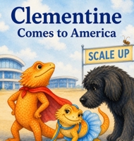 Clementine Comes To America (Scale Up with Frankie) B0HBT69X2T Book Cover