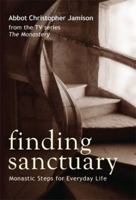 Finding Sanctuary: Monastic Steps for Everyday Life 0814631681 Book Cover