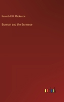 Burmah and the Burmese 3368928295 Book Cover