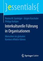 Interkulturelle Fuhrung in Organisationen: Menschen Im Globalen Kontext Effektiv Fuhren 3658123001 Book Cover