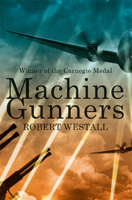 The Machine Gunners 144728416X Book Cover