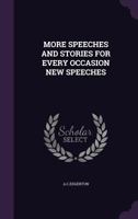 More Speeches and Stories for Every Occasion New Speeches 1020805870 Book Cover