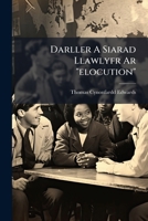 Darller a Siarad Llawlyfr ar Elocution (Large Print Edition) 1179667077 Book Cover