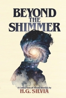 Beyond the Shimmer B0FFHNBXGR Book Cover