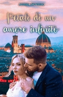 Petali di un amore infinito B09763KXT5 Book Cover