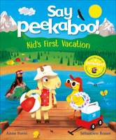 Say Peekaboo! Kid's First Vacation B0H177HKNX Book Cover