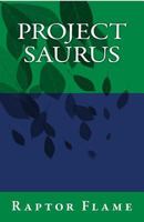 Project Saurus 1546853944 Book Cover