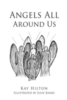 Angels All Around Us 1662803109 Book Cover