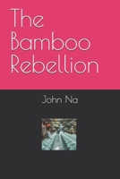 The Bamboo Rebellion B0FNWW8VJ7 Book Cover