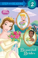 Beautiful Brides (Disney Princess) (Step into Reading) 073642685X Book Cover