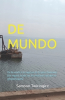 DE MUNDO: De la vanité à la sagesse de l'espèce humaine: Un regard lucide sur les relations sociales et géopolitiques (French Edition) B0GXRSPQ3Q Book Cover