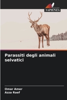 Parassiti degli animali selvatici (Italian Edition) 6208360552 Book Cover