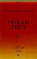 Pahlavi Texts (Sacred Books of the East) (v. 5) (v. 1) 8120801067 Book Cover